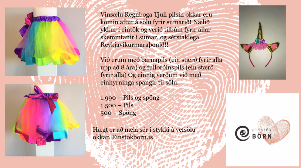 Regnboga Tjull Pilsin okkar eru komin aftur!