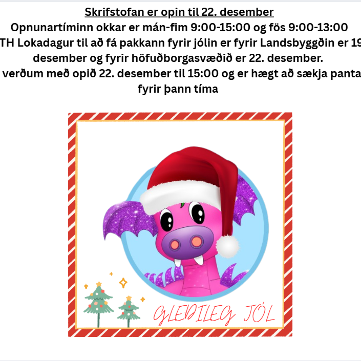 Skrifstofan opin til 22. desember